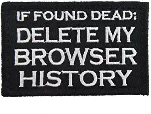 "If Found Dead Delete My Browser History" Velcro Patch | ACM